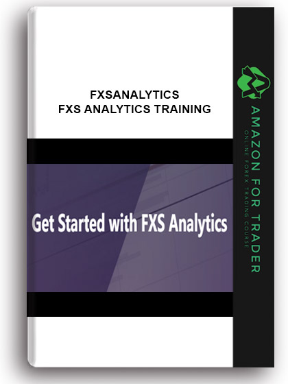 Fxsanalytics - FXS Analytics Training