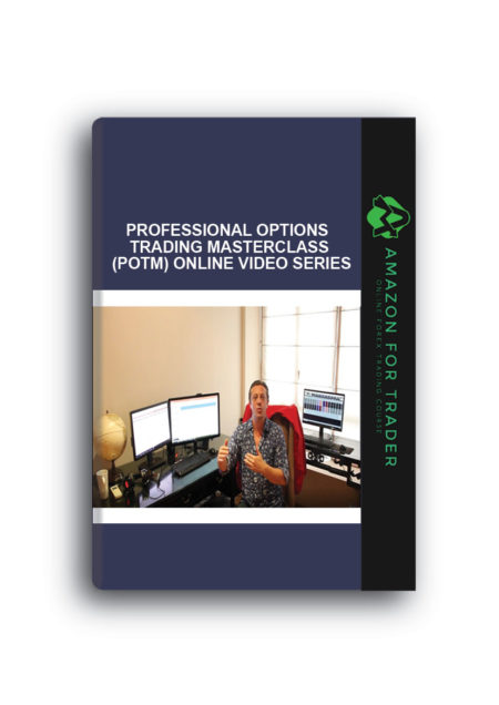 [ ONGOING ] PROFESSIONAL OPTIONS TRADING MASTERCLASS (POTM) ONLINE VIDEO SERIES