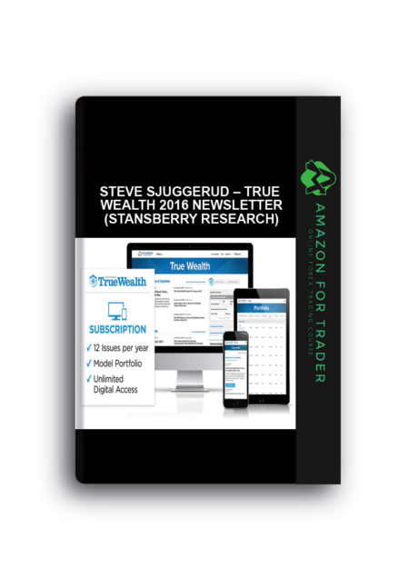 Steve Sjuggerud – True Wealth 2016 Newsletter (Stansberry Research)