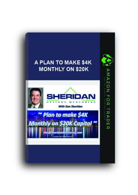 A PLAN TO MAKE $4K MONTHLY ON $20K