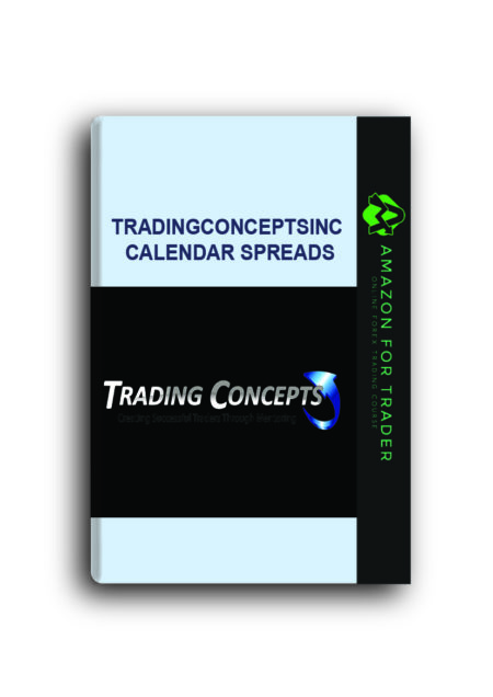 Tradingconceptsinc – Calendar Spreads