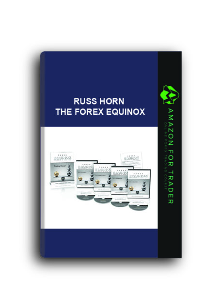 Russ Horn – The Forex Equinox