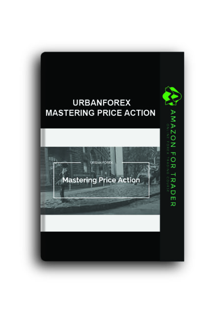 Urbanforex – Mastering Price Action