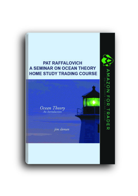 Pat Raffalovich – A Seminar On Ocean Theory Home Study Trading Course
