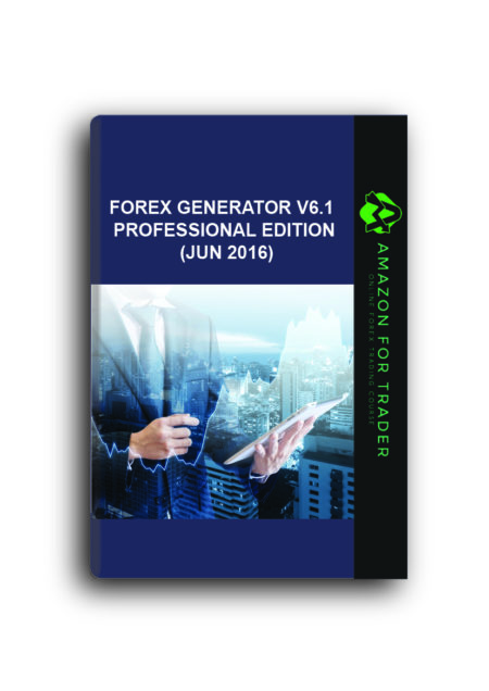 Forex Generator v6.1 Professional Edition (Jun 2016)
