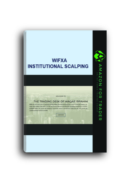 WIFXA – INSTITUTIONAL SCALPING