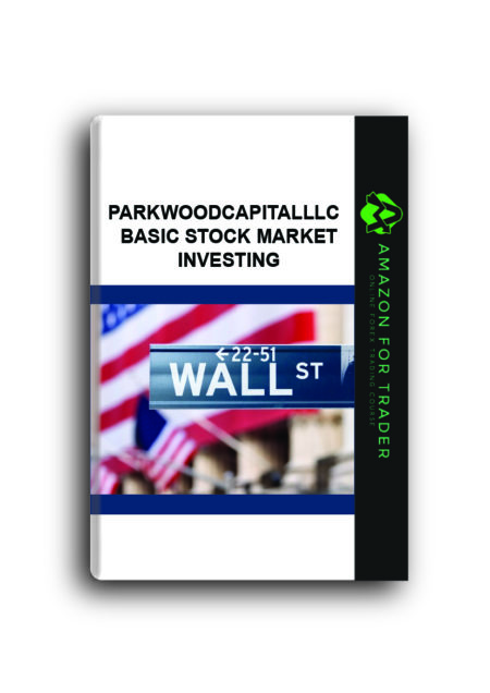 Parkwoodcapitalllc – Basic Stock Market Investing