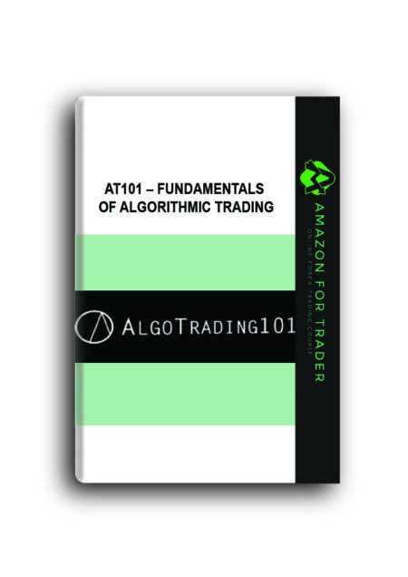 AT101 – Fundamentals of Algorithmic Trading