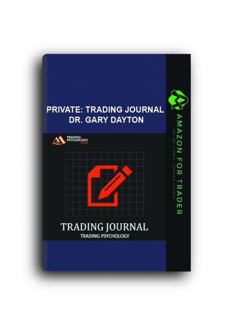 PRIVATE: TRADING JOURNAL – DR. GARY DAYTON