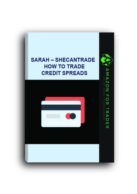 Sarah – Shecantrade – How to Trade Credit Spreads