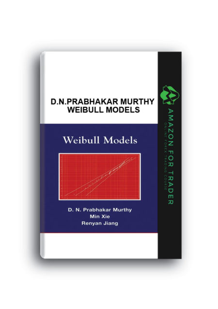 D.N.Prabhakar Murthy – WeiBull Models