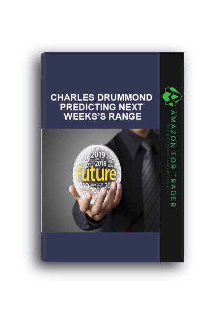 Charles Drummond – Predicting Next Weeks’s Range