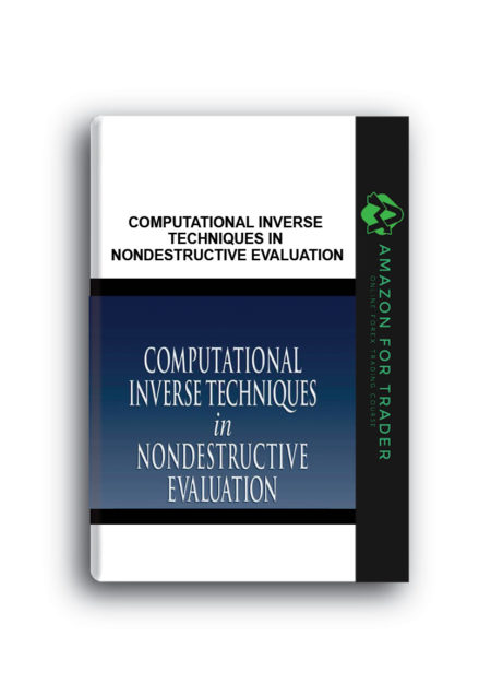 G.R.Liu – Computational Inverse Techniques in Nondestructive Evaluation