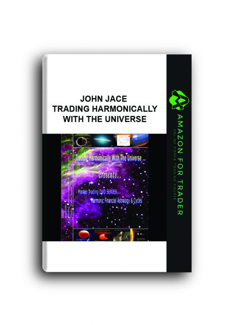 John Jace - Trading Harmonically with the Universe