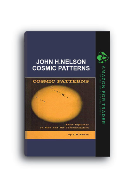 John H.Nelson – Cosmic Patterns
