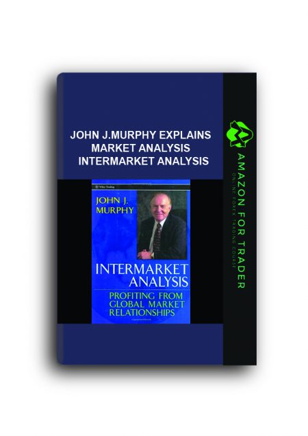John J.Murphy Explains Market Analysis - Intermarket Analysis