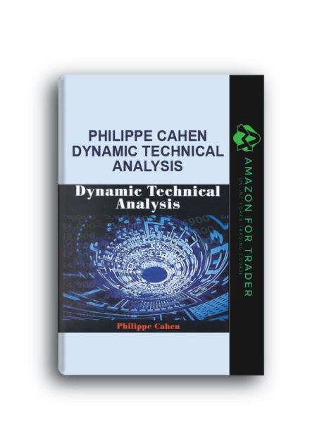Philippe Cahen – Dynamic Technical Analysis