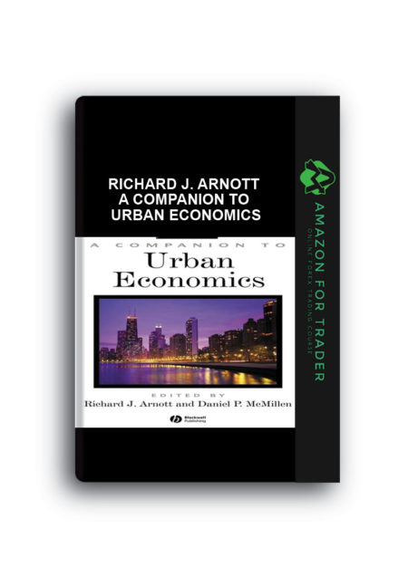 Richard J. Arnott – A Companion to Urban Economics