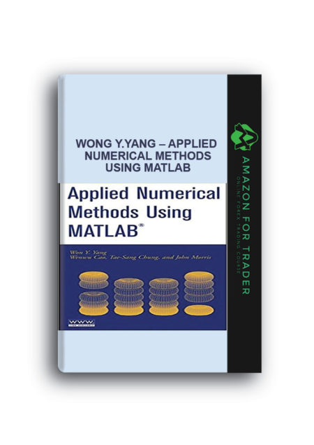 Wong Y.Yang – Applied Numerical Methods Using Matlab