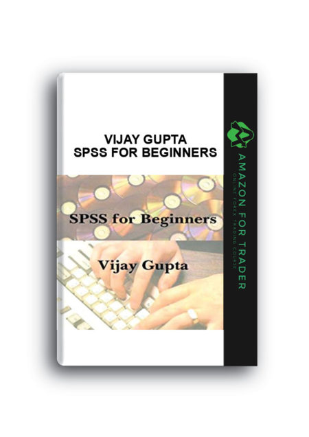 Vijay Gupta – SPSS for Beginners