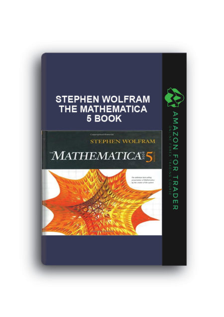 Stephen Wolfram - The Mathematica 5 Book