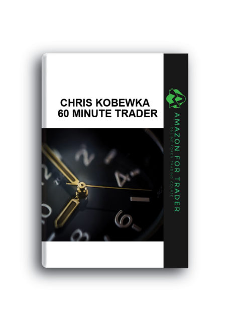Chris Kobewka – 60 Minute Trader