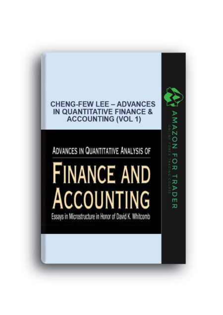 Cheng-Few Lee – Advances in Quantitative Finance & Accounting (Vol 1)