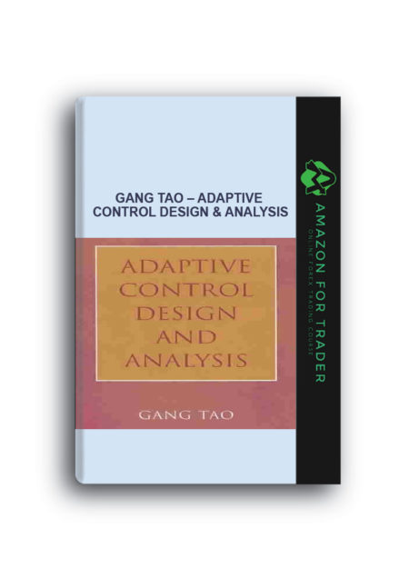 Gang Tao – Adaptive Control Design & Analysis