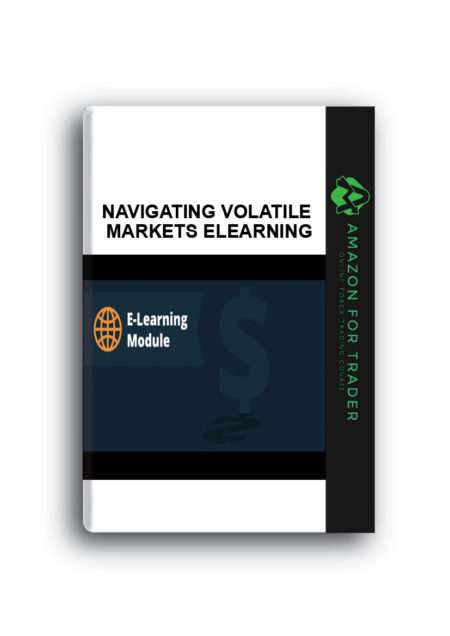 Navigating Volatile Markets ELearning