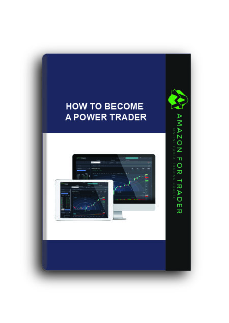 How to Become a Power Trader