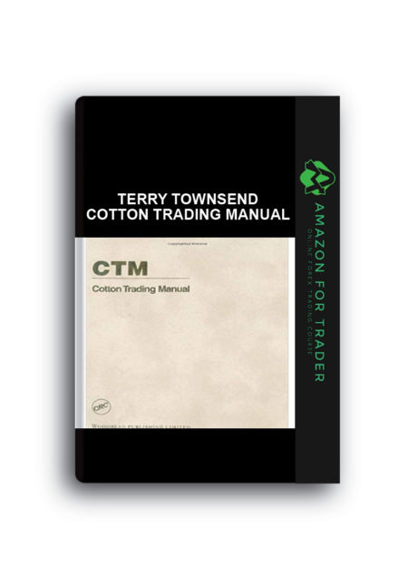 Terry Townsend - Cotton Trading Manual
