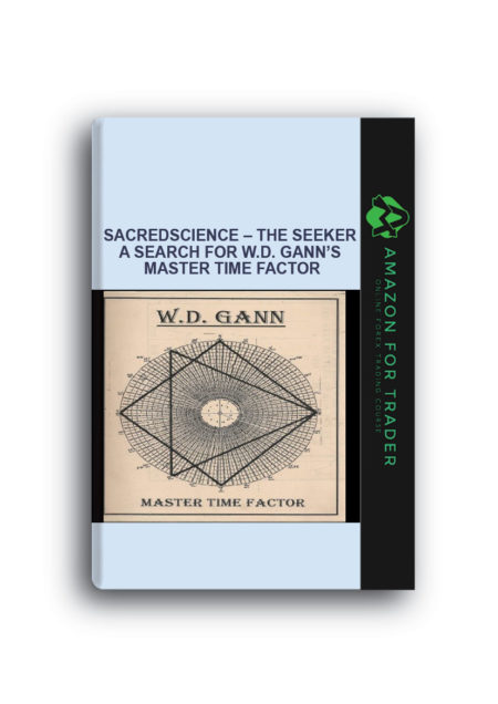 Sacredscience – The Seeker – A Search for W.D. Gann’s Master Time Factor