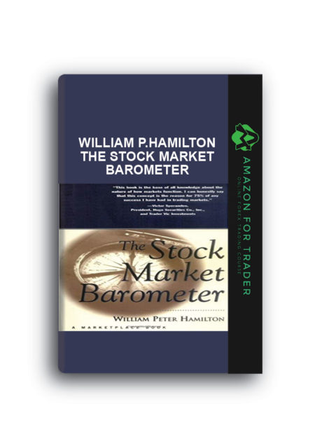 William P.Hamilton -The Stock Market Barometer