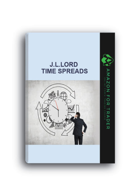 J.L.Lord – Time Spreads