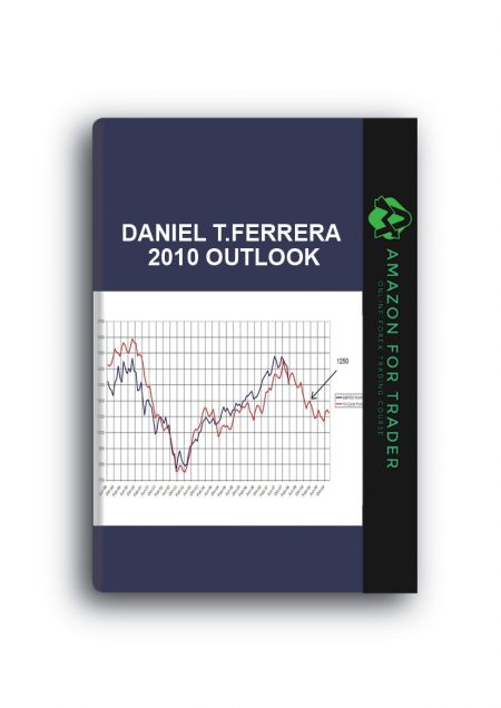 Daniel T.Ferrera 2010 Outlook