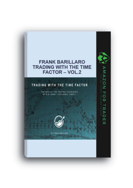 Frank Barillaro – Trading with the Time Factor – vol.2