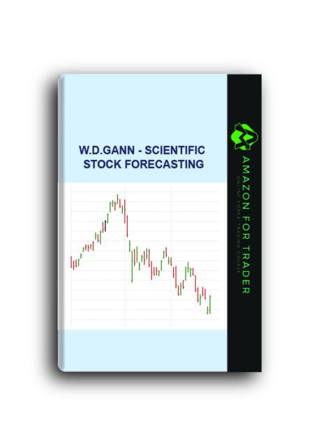 W.D.Gann - Scientific Stock Forecasting