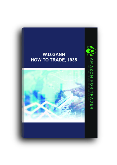 W.D.Gann - How to Trade, 1935