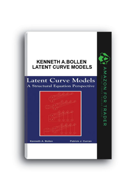 Kenneth A.Bollen – Latent Curve Models