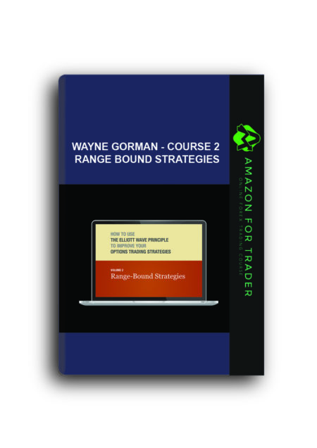 Wayne Gorman - Course 2. Range Bound Strategies