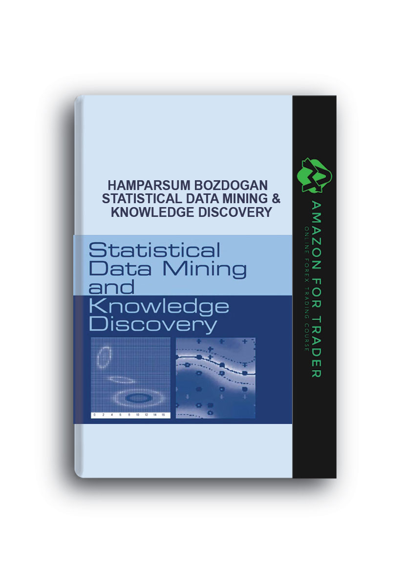 Hamparsum Bozdogan Statistical Data Mining Knowledge Discovery - 