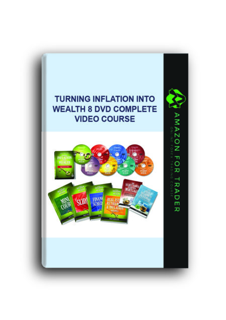 Turning Inflation Into Wealth 8 DVD Complete Video Course