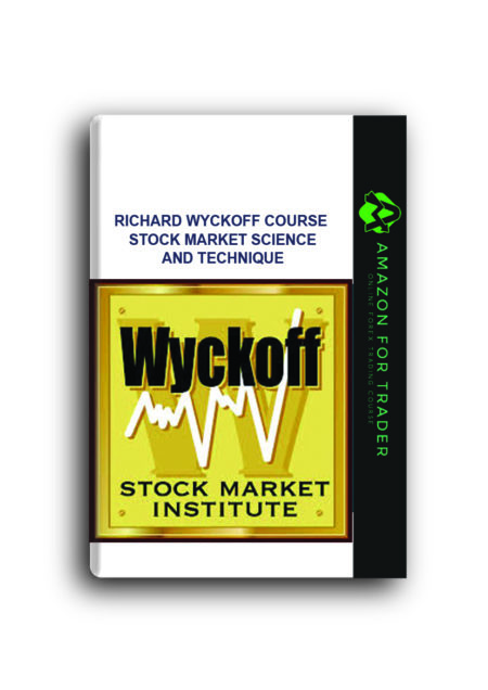 Richard Wyckoff Course - Stock Market Science and Technique