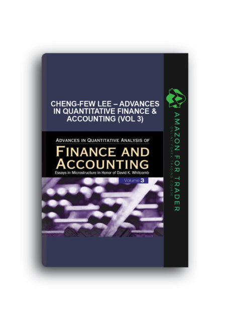 Cheng-Few Lee – Advances in Quantitative Finance & Accounting (Vol 3)