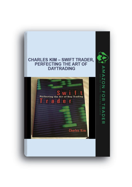 Charles Kim – Swift Trader, Perfecting the Art of DayTrading