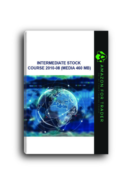 Intermediate Stock Course 2010-08 (Media 460 MB)