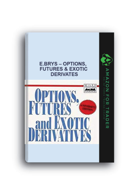 E.Brys – Options, Futures & Exotic Derivates