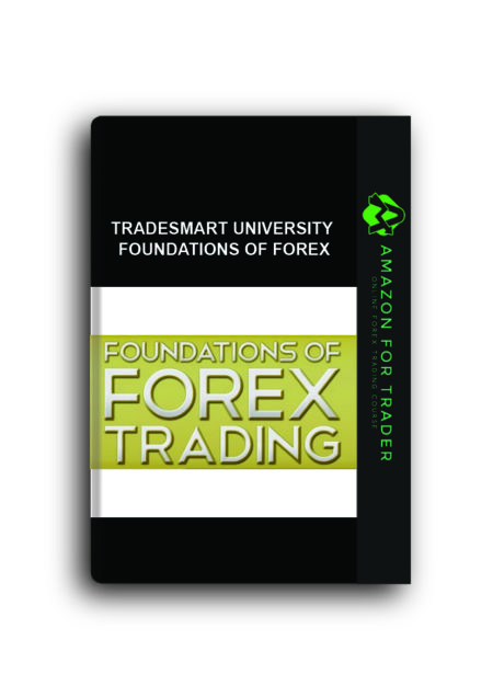 TradeSmart University - Foundations of Forex