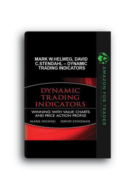 Mark W.Helweg, David C.Stendahl – Dynamic Trading Indicators