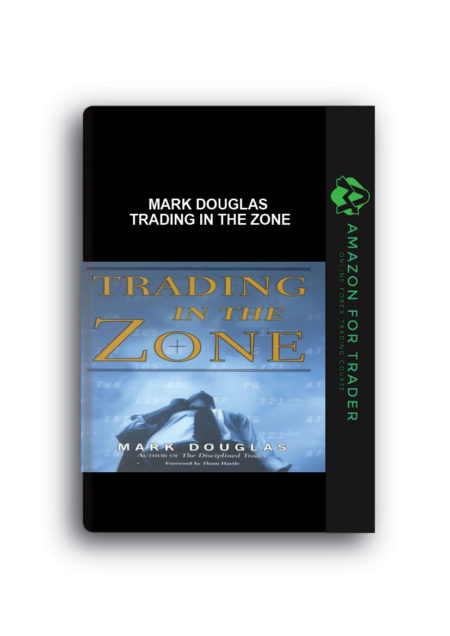 Mark Douglas – Trading in the Zone